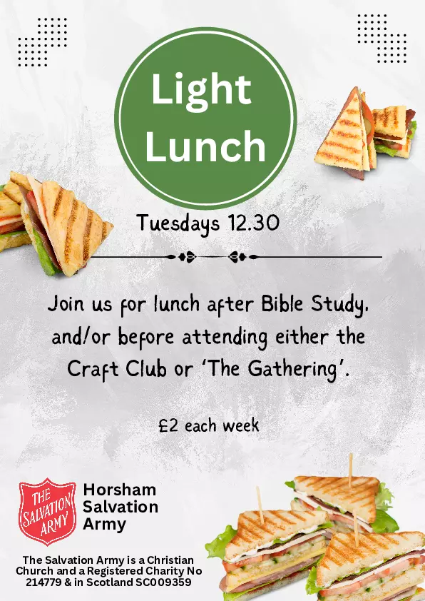 Light Lunch, Tuesdays at 12.30. Join us for lunch before, after, or between Tuesday activities. £2 each week